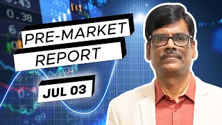 Pre Market Report 03Jul2024 [upl. by Edmund]