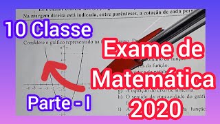 RESOLUÇÃO DO EXAME DE MATEMÁTICA 2020 10 CLASSE PARTE I [upl. by Las]