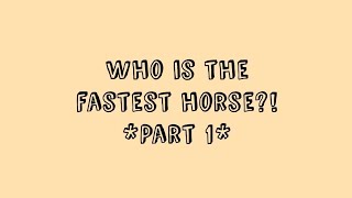 Who is the faster horse PART 1 ETG RRP Creds in desc [upl. by Amaso81]