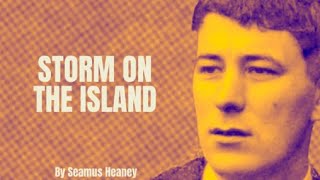 Seamus Heaney  Storm on the Island Poetry Reading [upl. by Mauldon333]