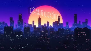 Dancin slowedreverb [upl. by Andromede]