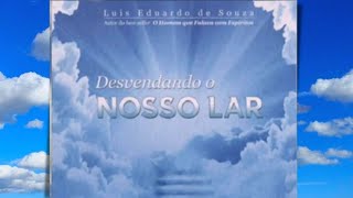 Áudio Livro Desvendando Nosso Lar  Audiobook Espírita [upl. by Missi]