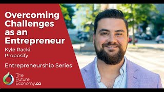 Overcoming Challenges as an Entrepreneur  Kyle Racki Proposify [upl. by Lusar]