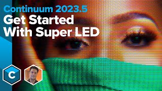 Continuum 20235  Get Started with BCC Super LED [upl. by Lisan92]