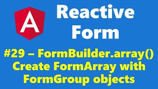 1329  FormBuilderarray function for FormArray with FormGroup  Reactive Form  Angular Series [upl. by Keri242]