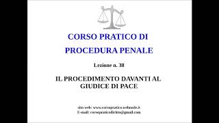 38 IL PROCEDIMENTO DAVANTI AL GIUDICE DI PACE [upl. by Julietta]