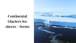 Continental GlaciersIce sheets  forms [upl. by Drareg271]