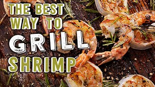 The Best Way to Grill Shrimp [upl. by Colon]