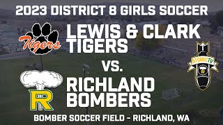 2023 District 8 Girls Soccer  Lewis amp Clark Tigers vs Richland Bombers [upl. by Ahsekyt913]