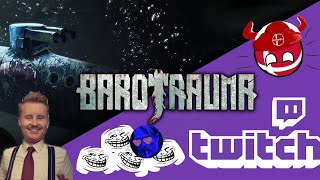 Barotrauma The Worst Doctor Ever  21102023  Bokoen1 Twitch Stream [upl. by Emili]