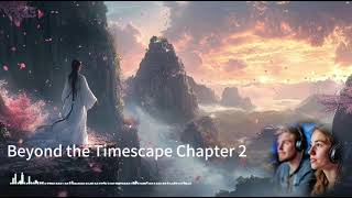 Beyond the Timescape Chapter 2 [upl. by Anayad]