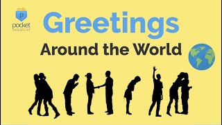 Greetings Around the World  World Culture [upl. by Ferguson]