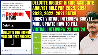 🔥Deloitte BTA Biggest Hiring  Direct Virtual Interview amp Versant Test Survey Form  20252021 Batch [upl. by Verena]