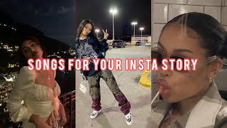 songs for your instagram story [upl. by Oned211]