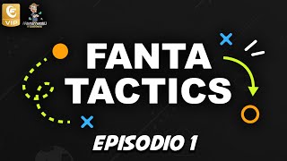 FANTA TACTICS Ep 1  Consigli Fantacalcio 202324 feat fantacalcio [upl. by Irvine618]