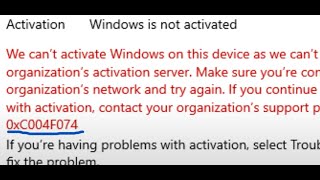 Fix Windows 11 or 10 Activation Error 0xC004F074 We Cant Activate Windows On This Device [upl. by Valorie]