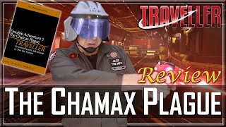 Traveller The Chamax Plague  RPG Review [upl. by Calise722]