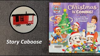 PAW Patrol Christmas Is Coming  Childrens Book Read Aloud [upl. by Certie]