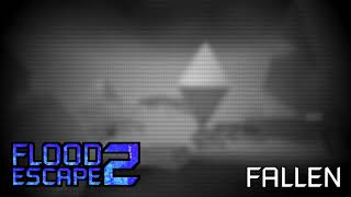 Flood Escape 2 OST  Fallen [upl. by Rancell301]