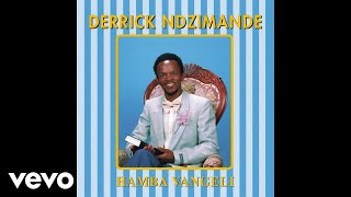 Derrick Ndzimande  Hamba Vangeli Official Audio [upl. by Nylakcaj258]