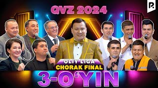 QVZ 2024  OLIY LIGA  CHORAK FINAL  3OYIN [upl. by Abigail]