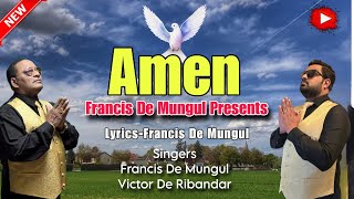 AMEN Song By Francis De Mungul [upl. by Aninep]