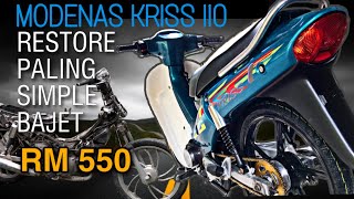 Modenas Kriss 110 Restore bajet RM550 simple amp kemas [upl. by Cyrillus585]