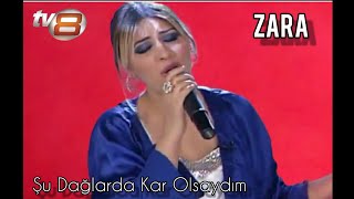 Zara  Şu Dağlarda Kar Olsaydım Salı Sefası [upl. by Ainala171]