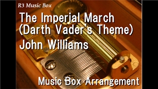 The Imperial March Darth Vaders ThemeJohn Williams Music Box Film quotStar Warsquot BGM [upl. by Nalro]