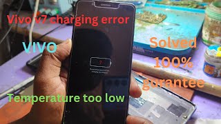 Vivo V7 charging error temperature too low solution drmobile8857 [upl. by Nich]