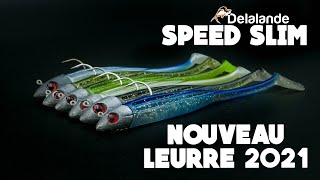 🎣 Nouveau LEURRE souple 2021  Présentation du SPEED SLIM Delalande Pêche 🎣 [upl. by Boardman]