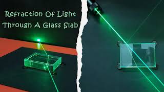 Refraction of Light Through a Glass Slab using Laser Beam  By Vinod Avnish [upl. by Claribel]