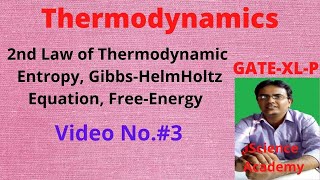 Thermodynamics Bond Energy 2nd Law Entropy GibbsHelmholtz Equation Keq GATEXLP Video No3 [upl. by Eladal701]