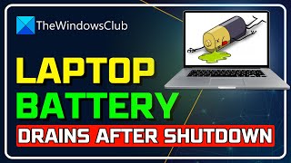 Fix LAPTOP BATTERY Draining After Shutdown  Laptop Losing Battery When Its Off WINDOWS 1110 [upl. by Miarfe]