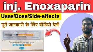 Enoxaparin Sodium injection  Uses Dose Sideeffects   LMWX Clexane Enclex  Clexane injection [upl. by Aisetal]