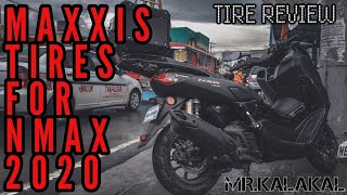 MAXXIS TIRES FOR MY YAMAHA NMAX 2020  TIRE REVIEW [upl. by Biddick]