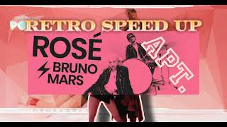 ROSÉ amp Bruno Mars  APT  Retro Speed Up Lyrics Video [upl. by Hodosh378]