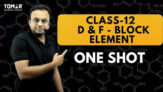 Class 12 D amp F block  one shot  CBSE boards [upl. by Toombs917]