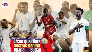 Afcon qualifiers Secret behind Ghana vs Sudan [upl. by Sari]