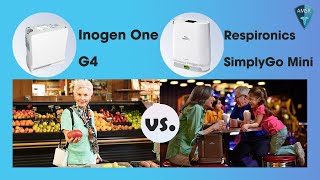 Inogen One G4 vs Philips Respironics SimplyGo Mini Comparison [upl. by Yemrej]