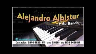 Alejandro Albistur música típica al vivo  Música Típica vol5 para bailar sin parar [upl. by Imoyn]