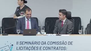 II Seminário da Comissão de licitações e contratos [upl. by Dorahs]