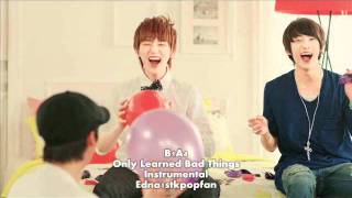 B1A4  Only Learned Bad Things Instrumental NO BACKGROUND VOCALS  LYRICS [upl. by Enirtak]