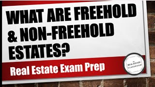 What Are Freehold and NonFreehold Estates  Real Estate Exam Prep Video [upl. by Adrahs]