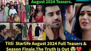 Titli Starlife August Full Teaser Update in English amp Season Finale The Truth is Out💔 [upl. by Armando]