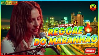 REGGAE DO MARANHÃO 2023 ♫ O MELHOR DO REGGAE INTERNACIONAL ♫ REGGAE REMIX 2023 SELEÇÃO TOP [upl. by Pergrim]