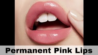 DIY Permanent Pink Lips At Home [upl. by Areyk]