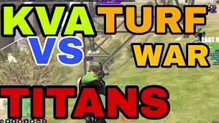 KVA VS TITANS TURF WAR TKRP [upl. by Kamin110]