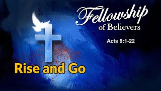 Fellowship of Believers Rise and Go [upl. by Learsiy]