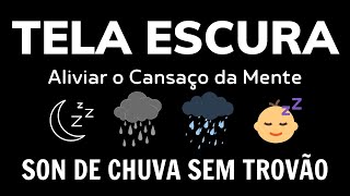 Som de CHUVA sem Trovões no telhado para Dormir Profundamente Aliviar o Cansaço da Mente [upl. by Nodababus]